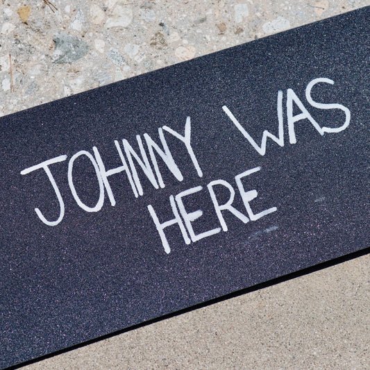 JOHNNY WAS HERE Griptape